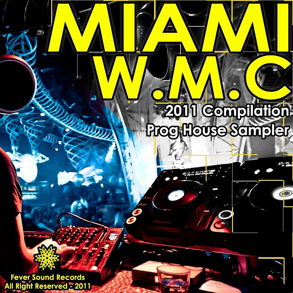 Постер альбома Miami W.M.C 2011 Compilation Prog House Sampler
