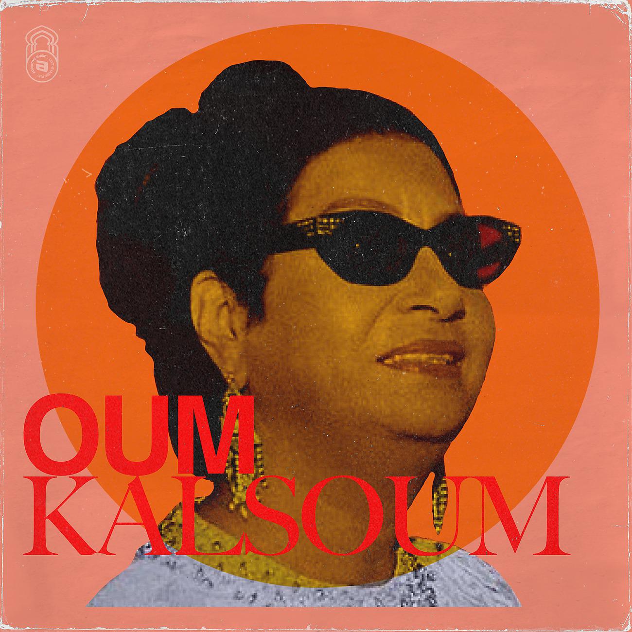 Постер альбома Oum Kalsoum