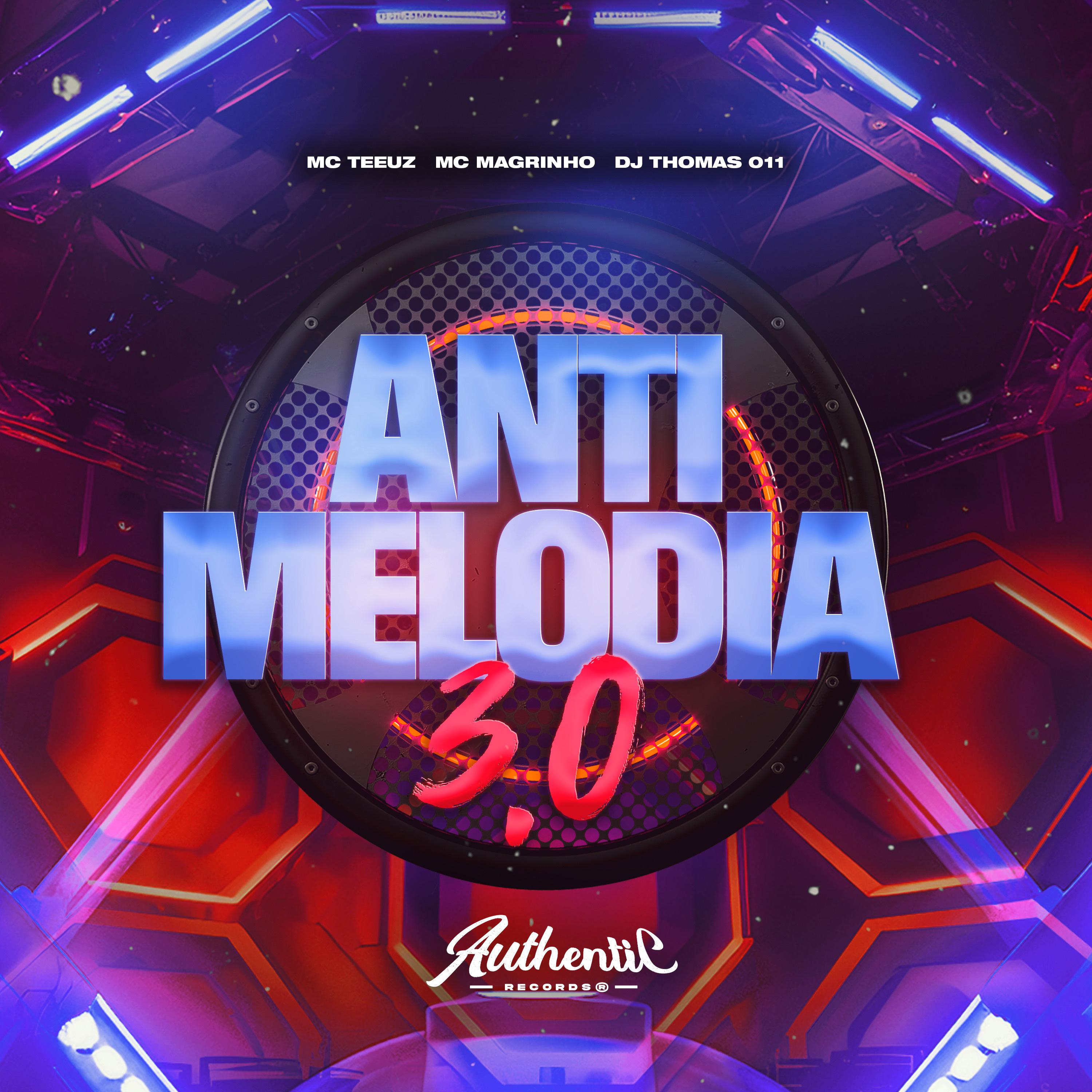 Постер альбома Anti Melodia 3.0