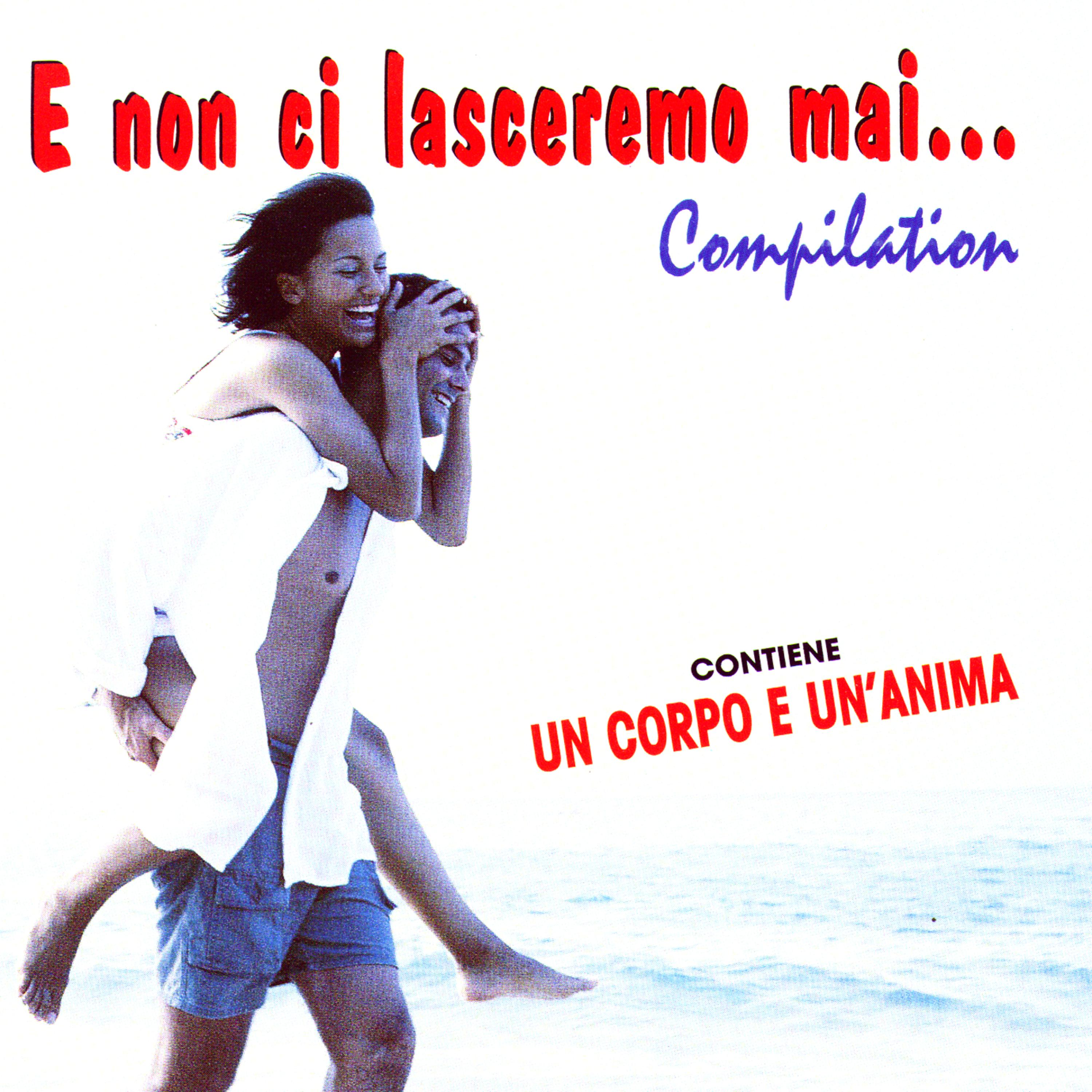 Постер альбома E Non Ci Lasceremo Mai...