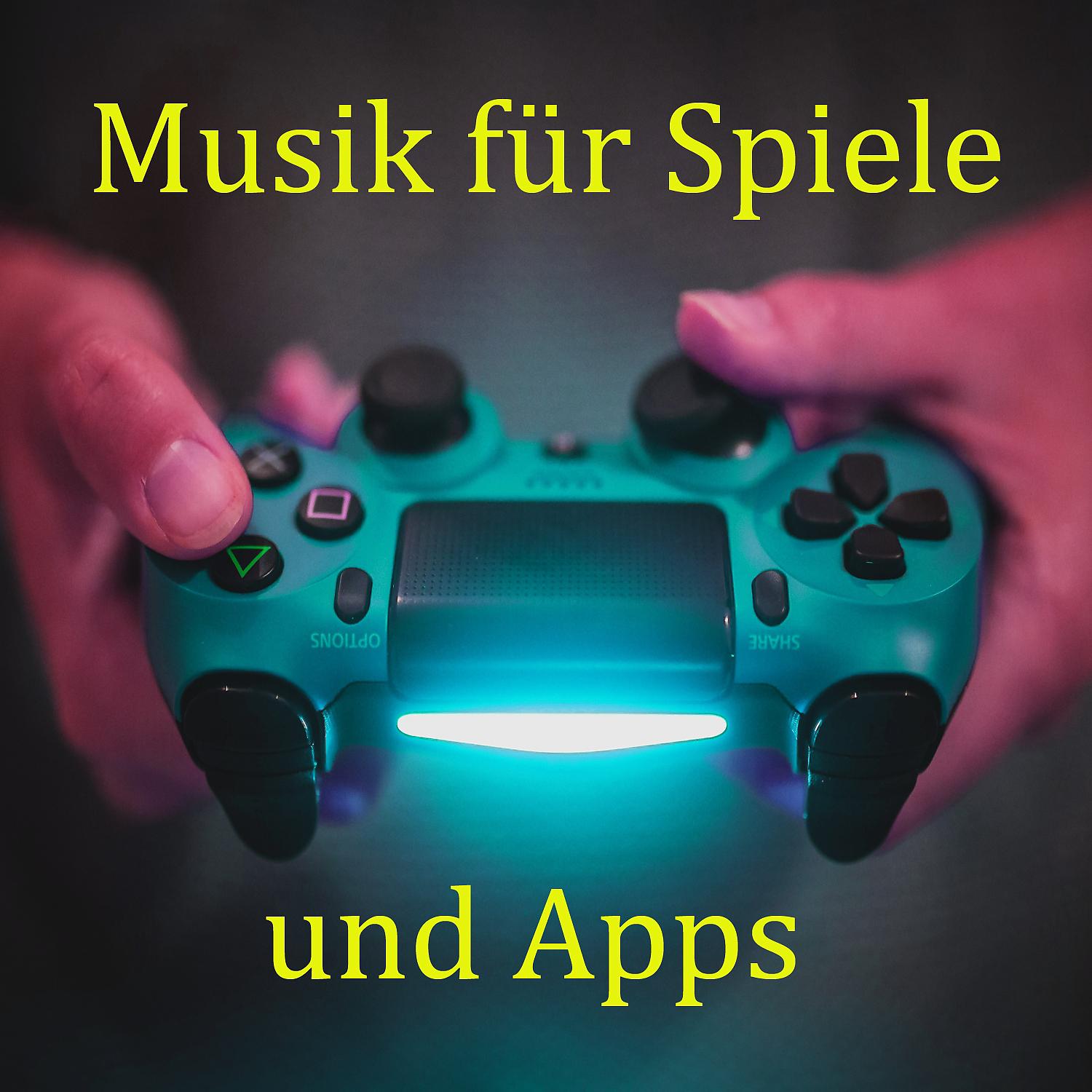 Постер альбома Musik Für Spiele Und Apps