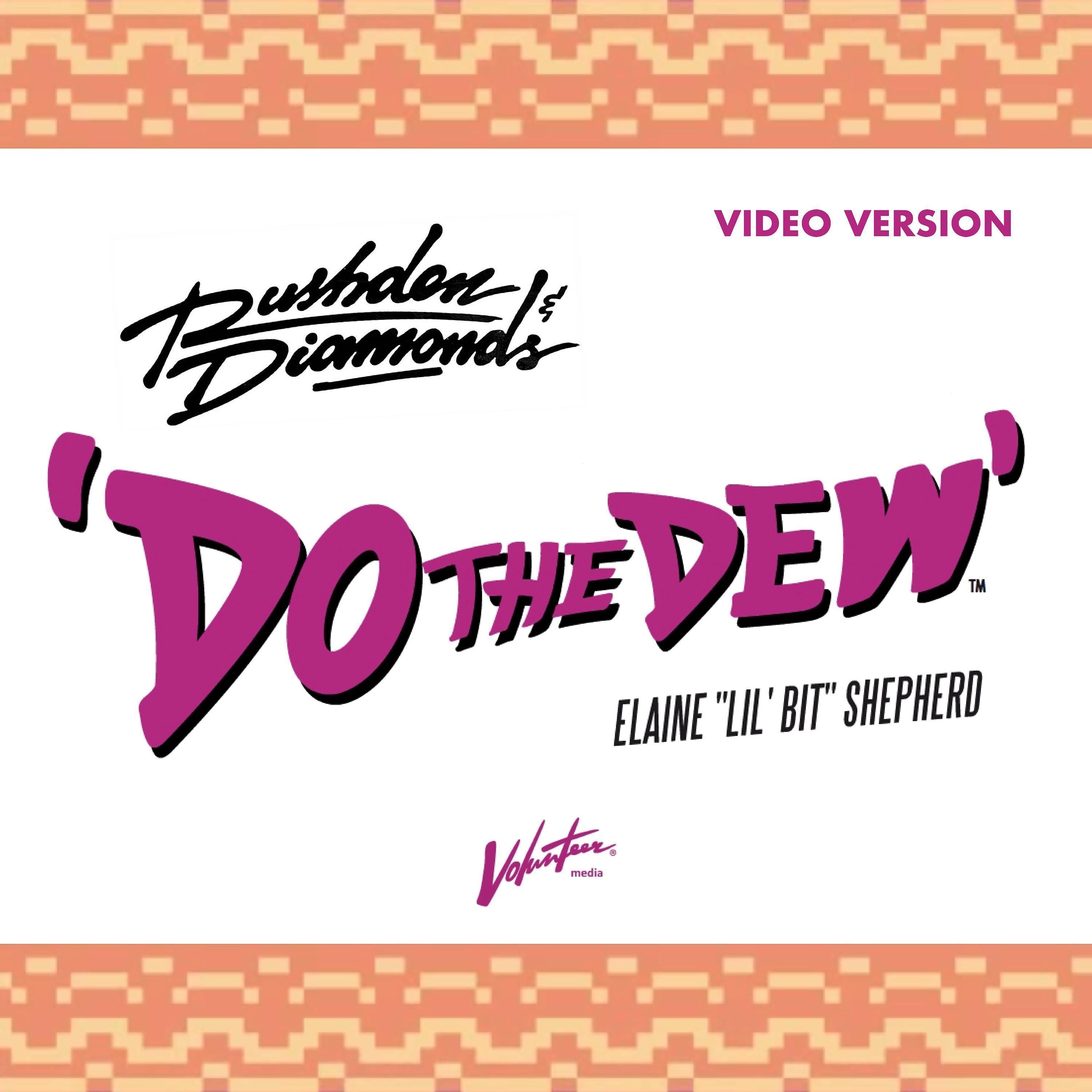 Постер альбома Do the Dew (Video Version)