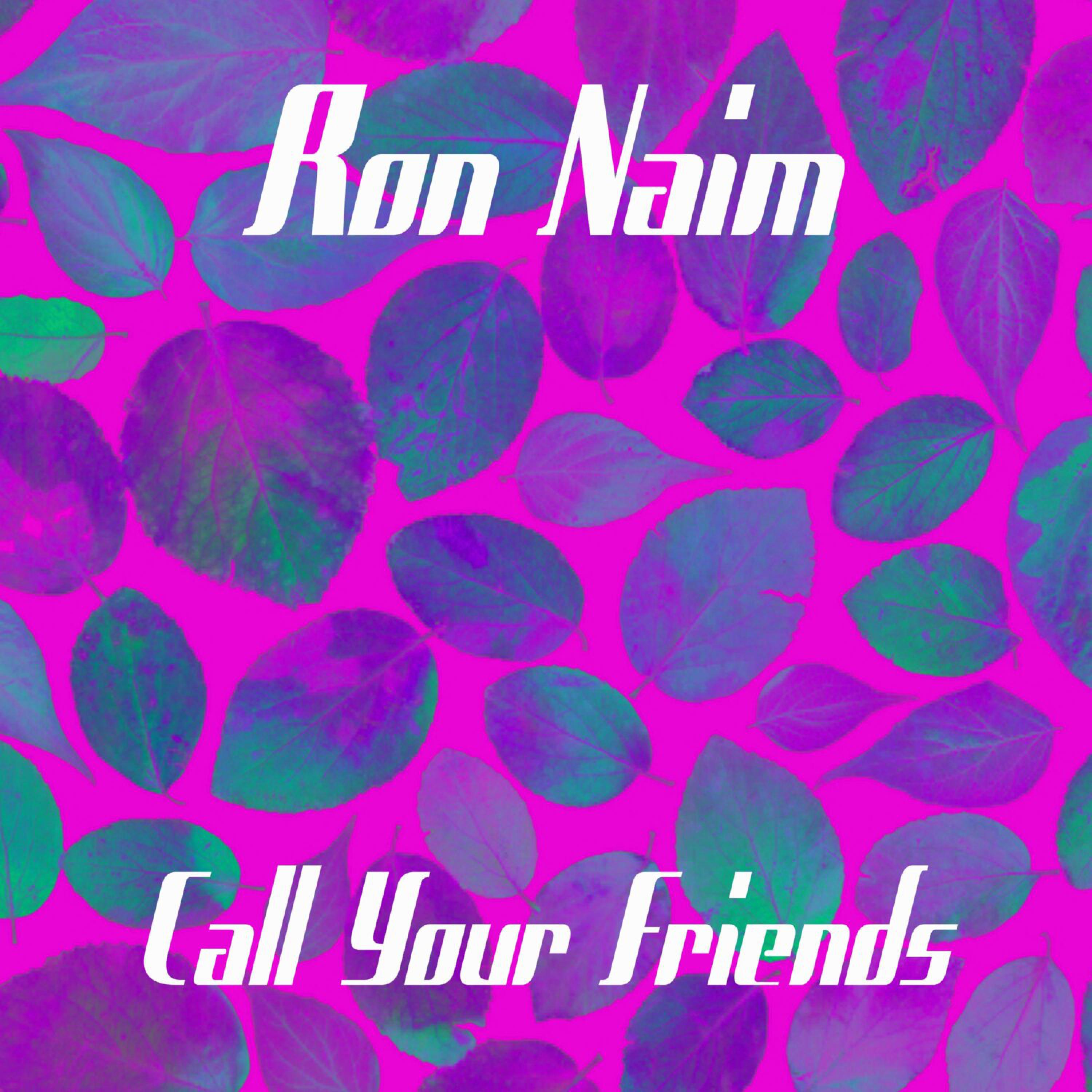 Постер альбома Call Your Friends