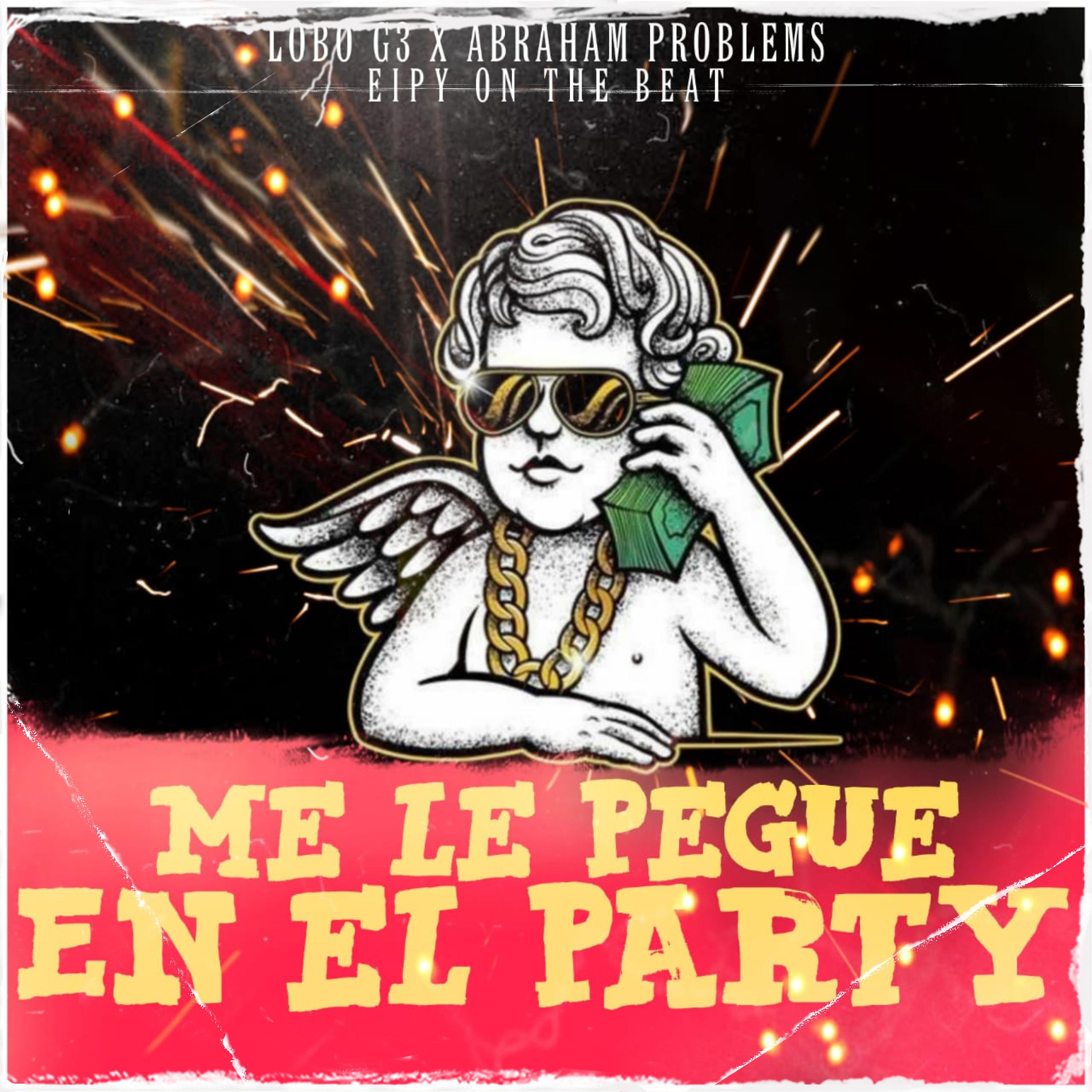 Постер альбома Me Le Pegue en el Party
