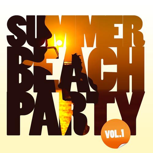 Постер альбома Summer Beach Party, Vol. 1 (Selected By Believe)