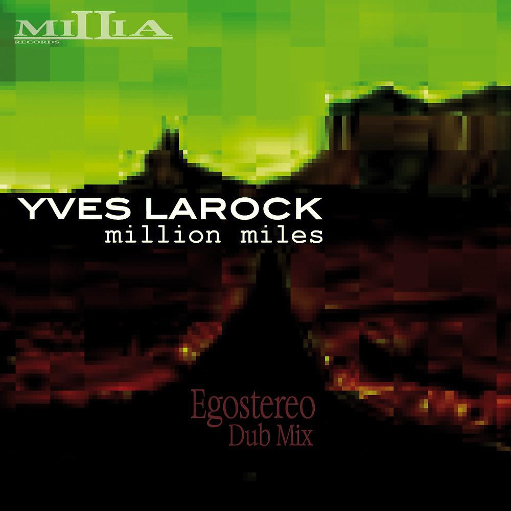 Постер альбома Million Miles (Egostereo Unreleased Dub)