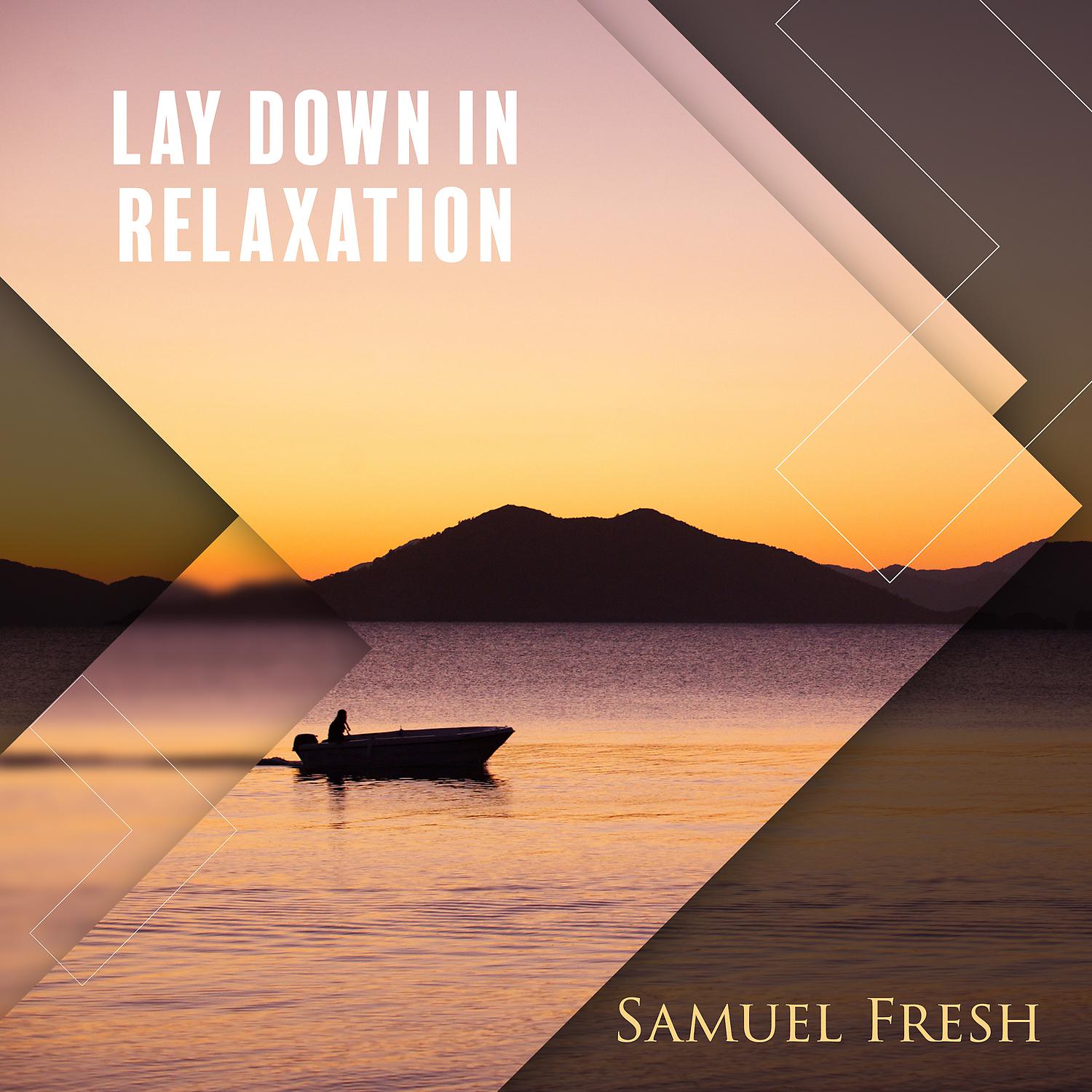 Постер альбома Lay Down in Relaxation