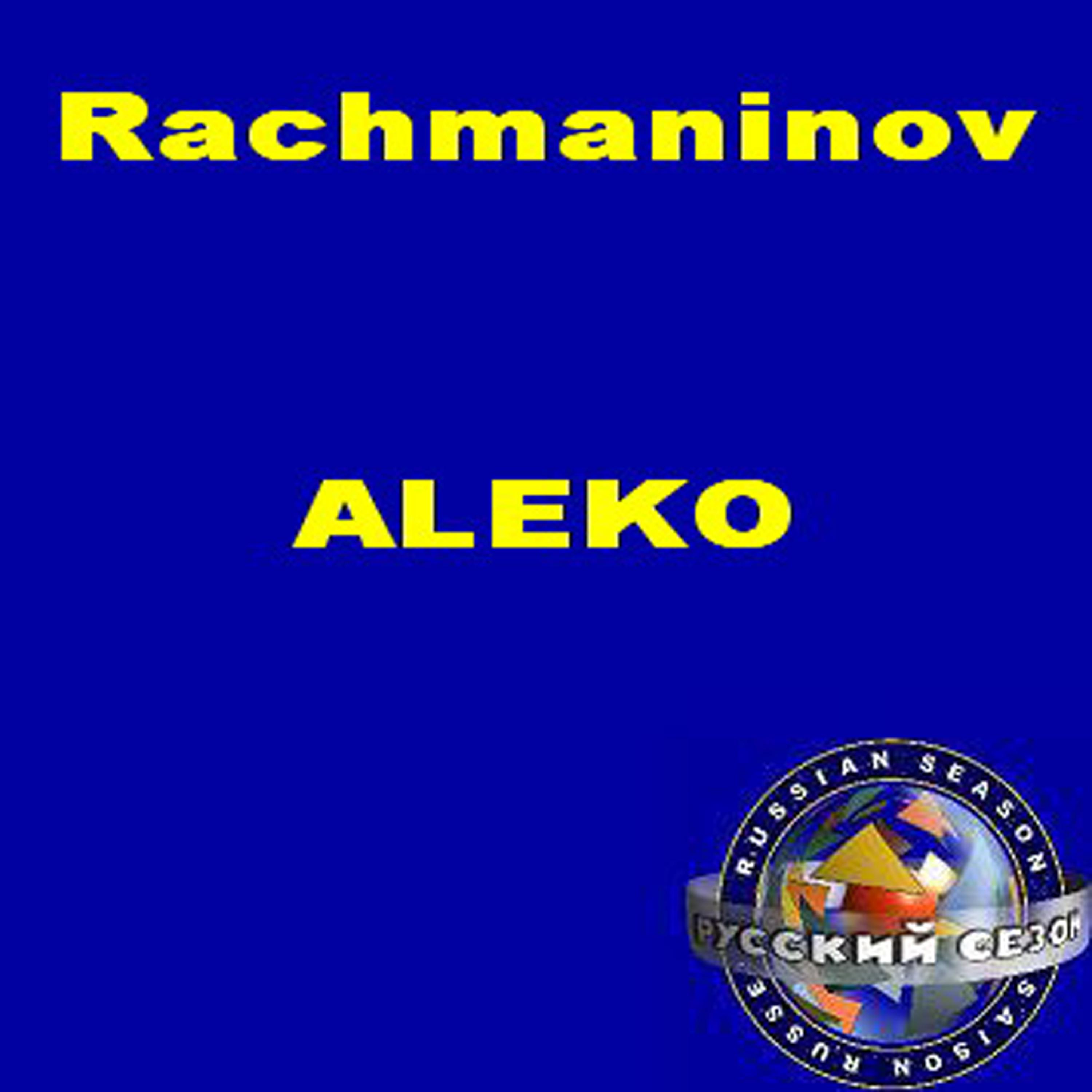Постер альбома Rachmaninov: Aleko (Opera In 1 Act)