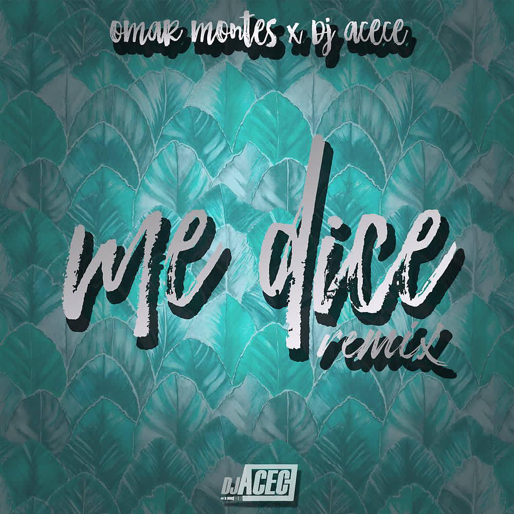 Постер альбома Me Dice (Remix)