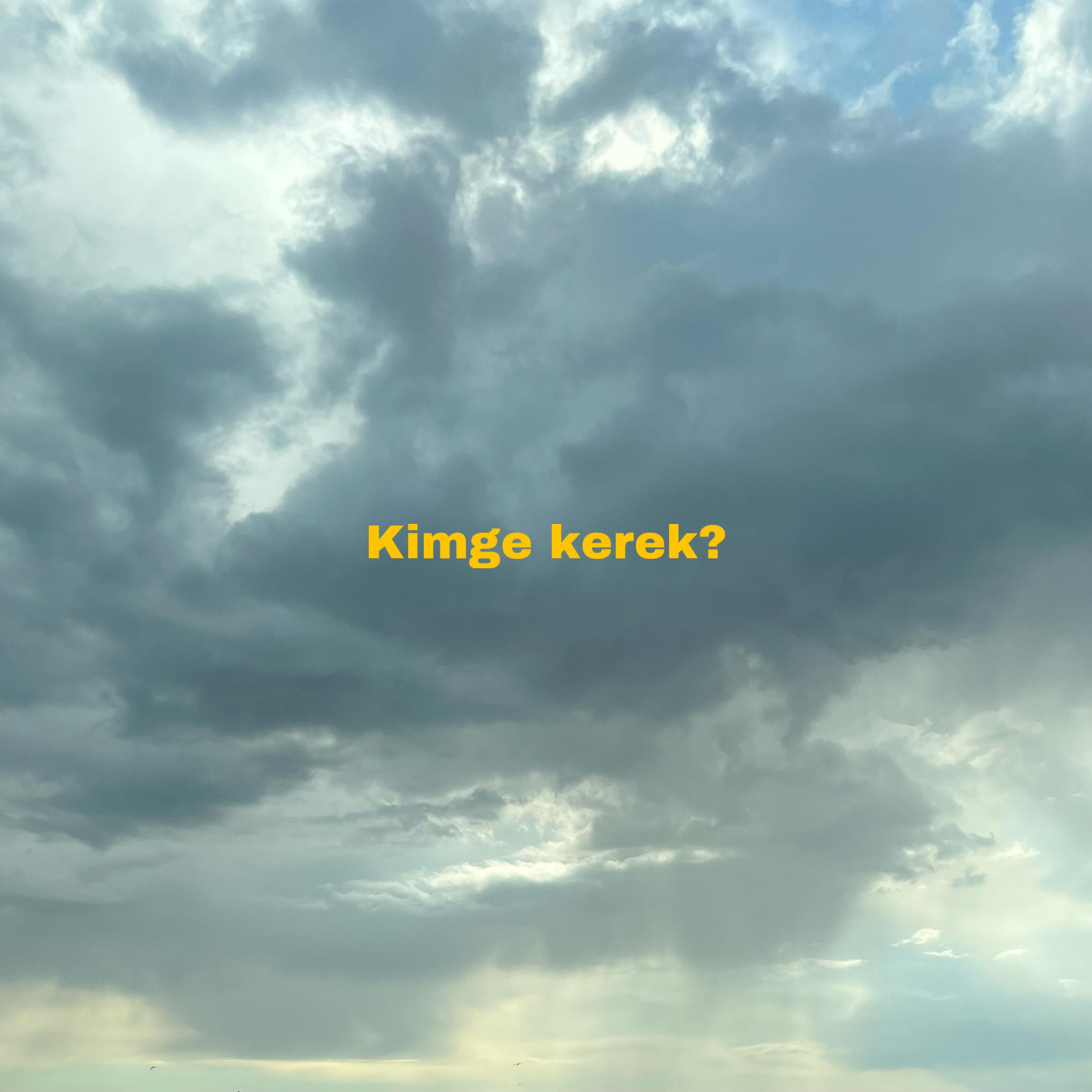 Постер альбома Kimge Kerek