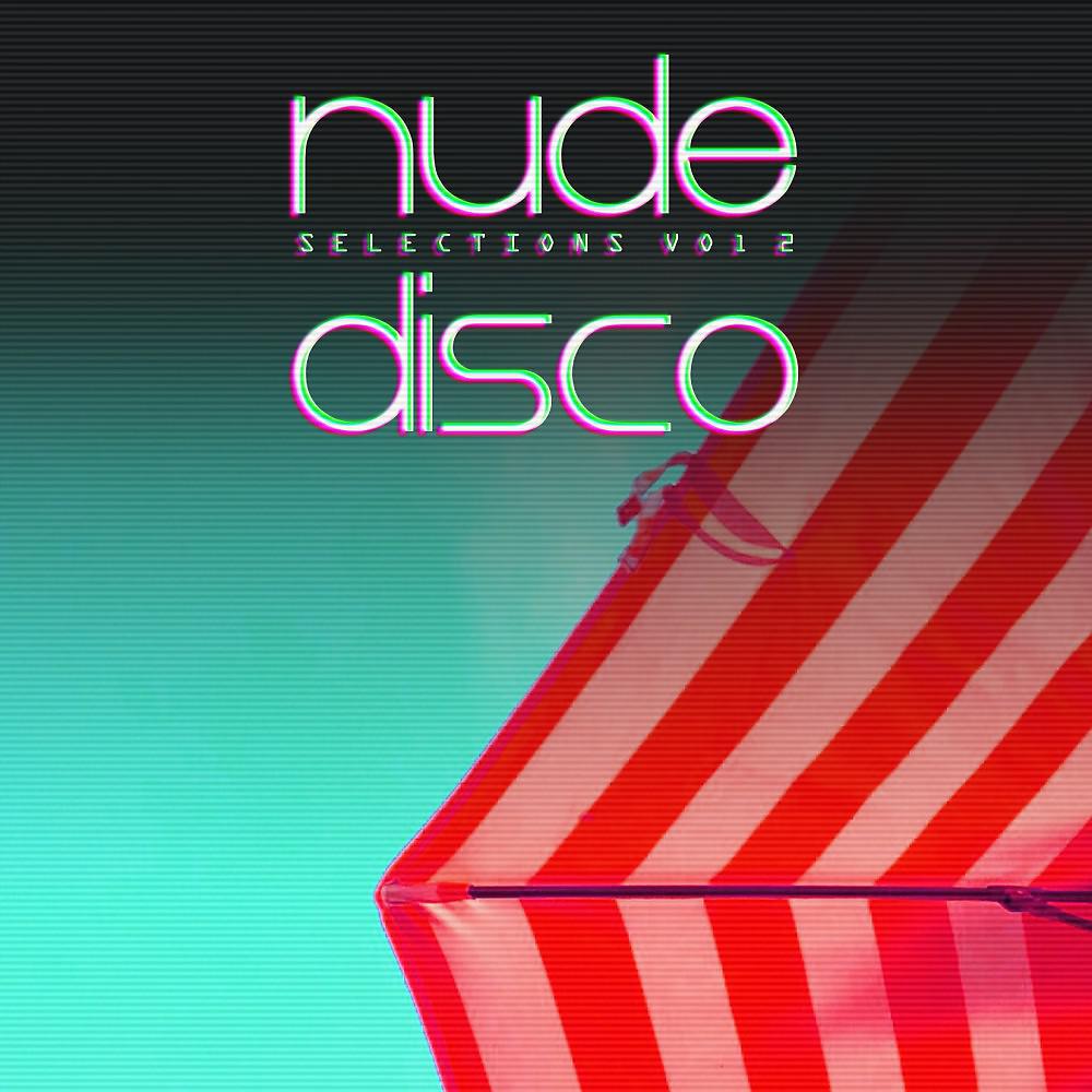 Постер альбома Nude Disco Selections, Vol. 2