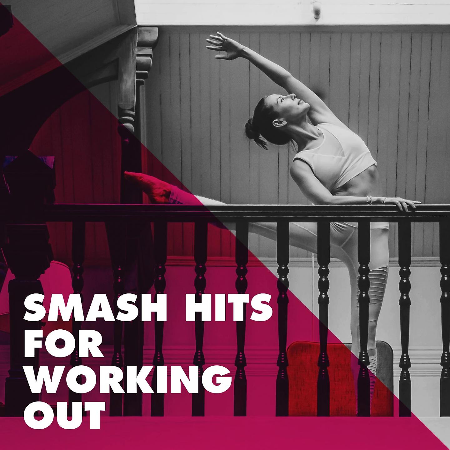 Постер альбома Smash Hits for Working Out