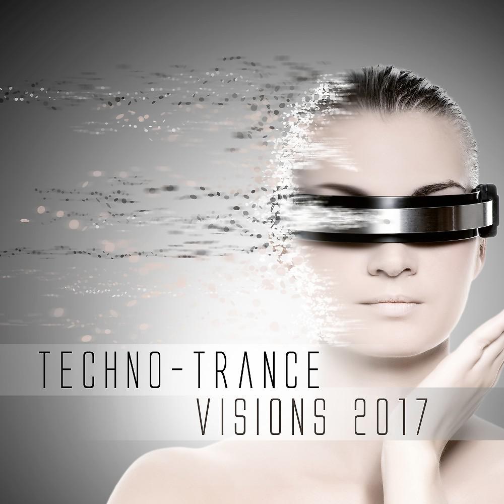 Постер альбома Techno-Trance Visions 2017