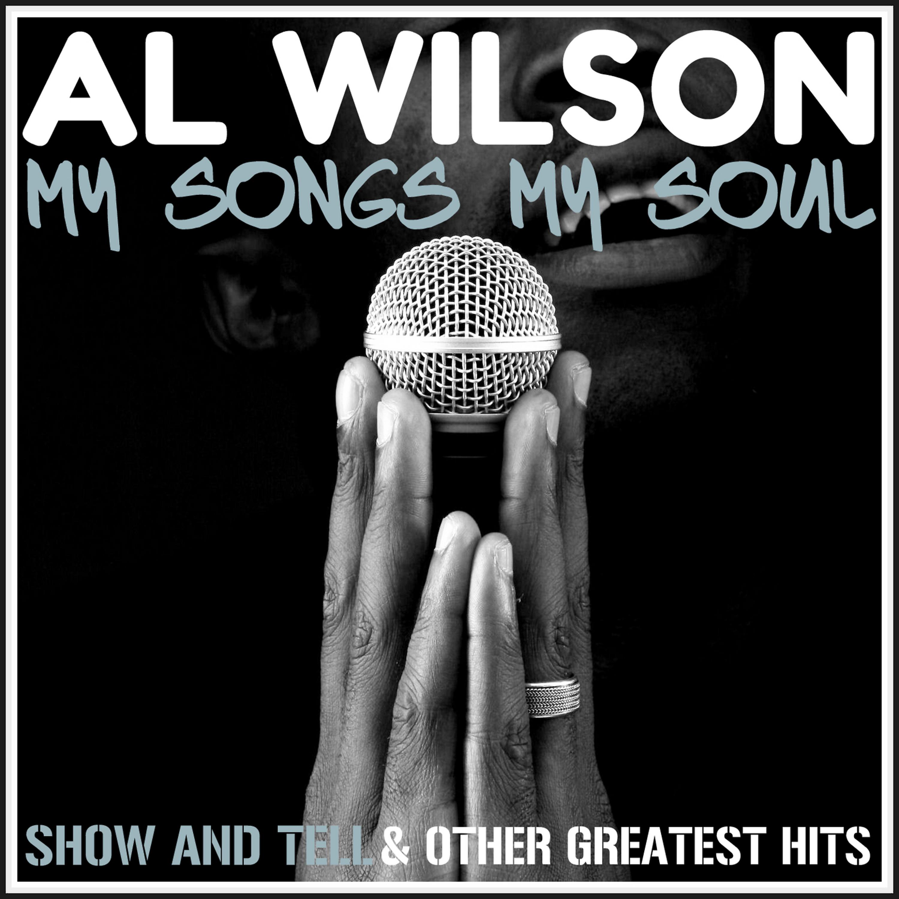 Постер альбома My Songs, My Soul - Show and Tell & Other Greatest Hits
