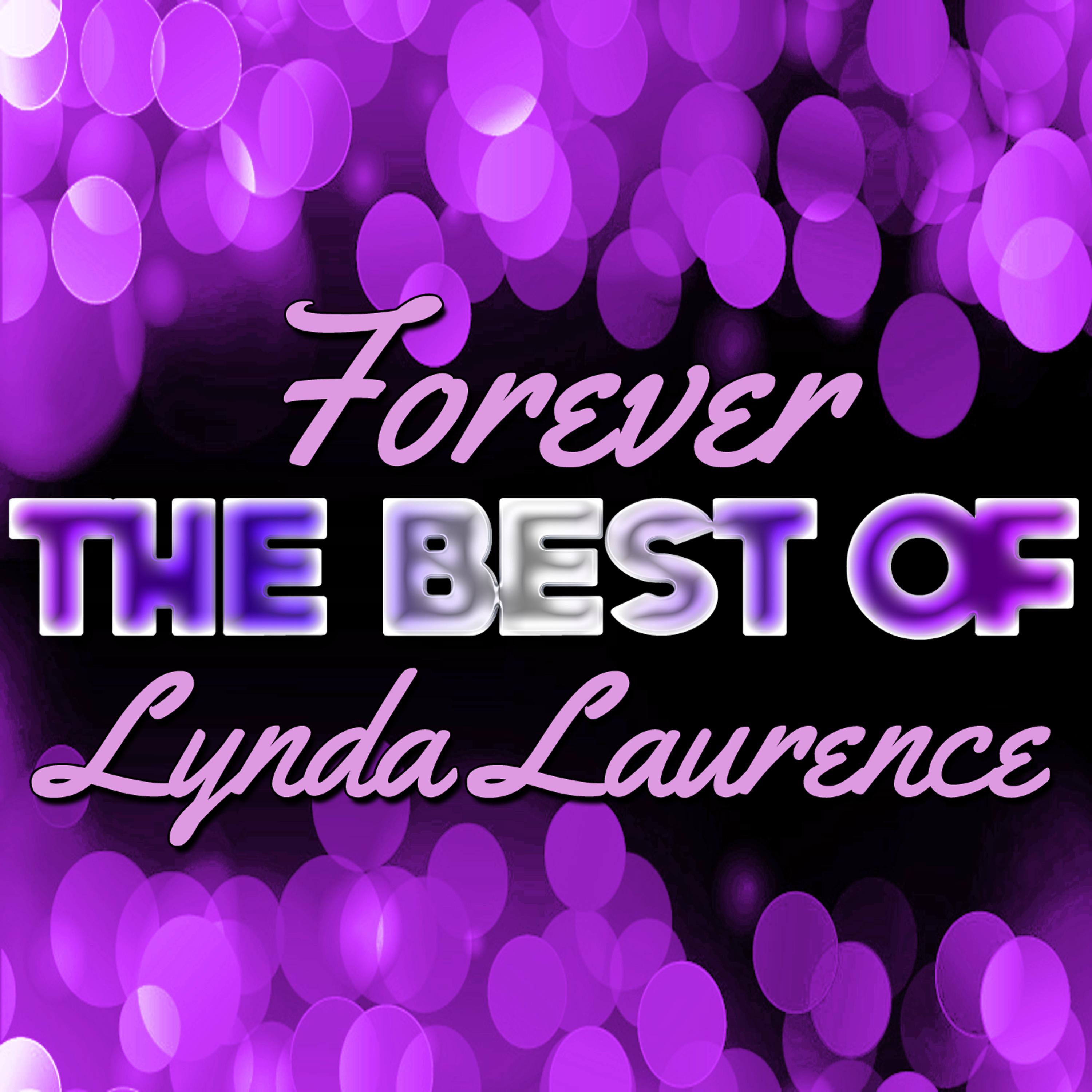 Постер альбома Forever - The Best of Lynda Laurence