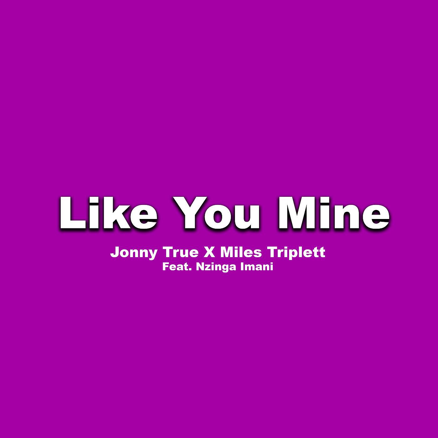 Постер альбома Like You Mine