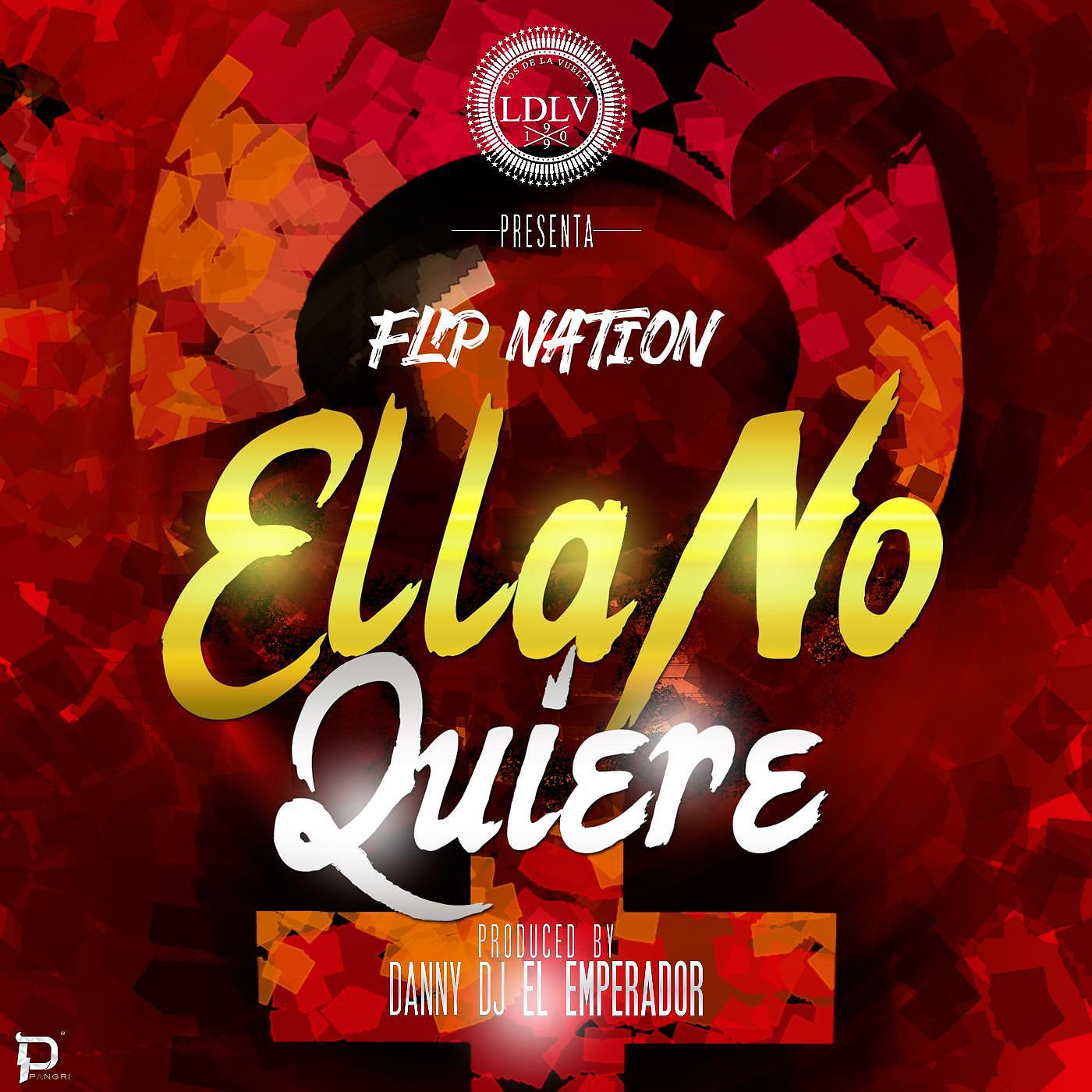 Постер альбома Ella No Quiere (feat. Danny DJ El Emperador)