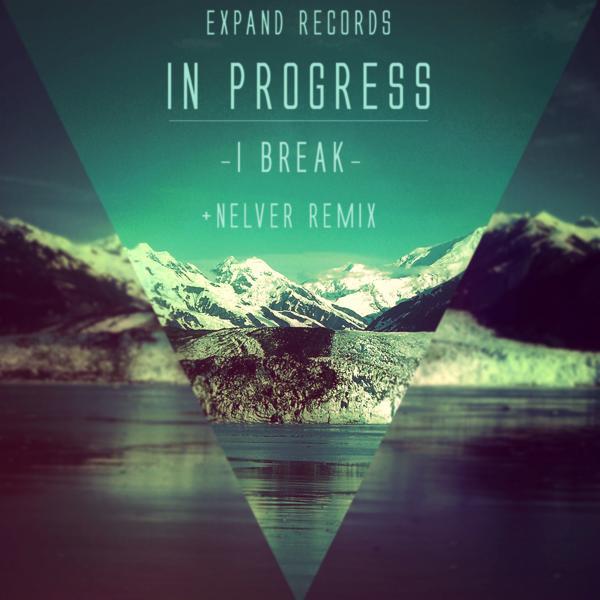 Постер альбома I Break (+Nelver Remix)