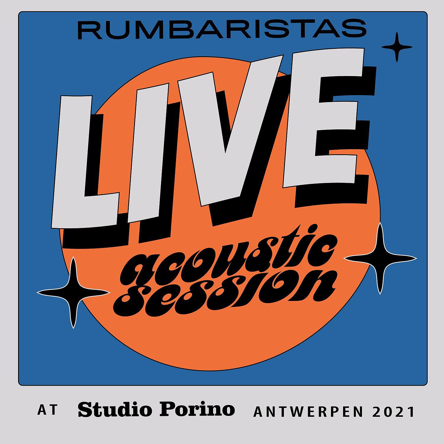 Постер альбома Live Acoustic Session at Studio Porino (Antwerpen 2021)