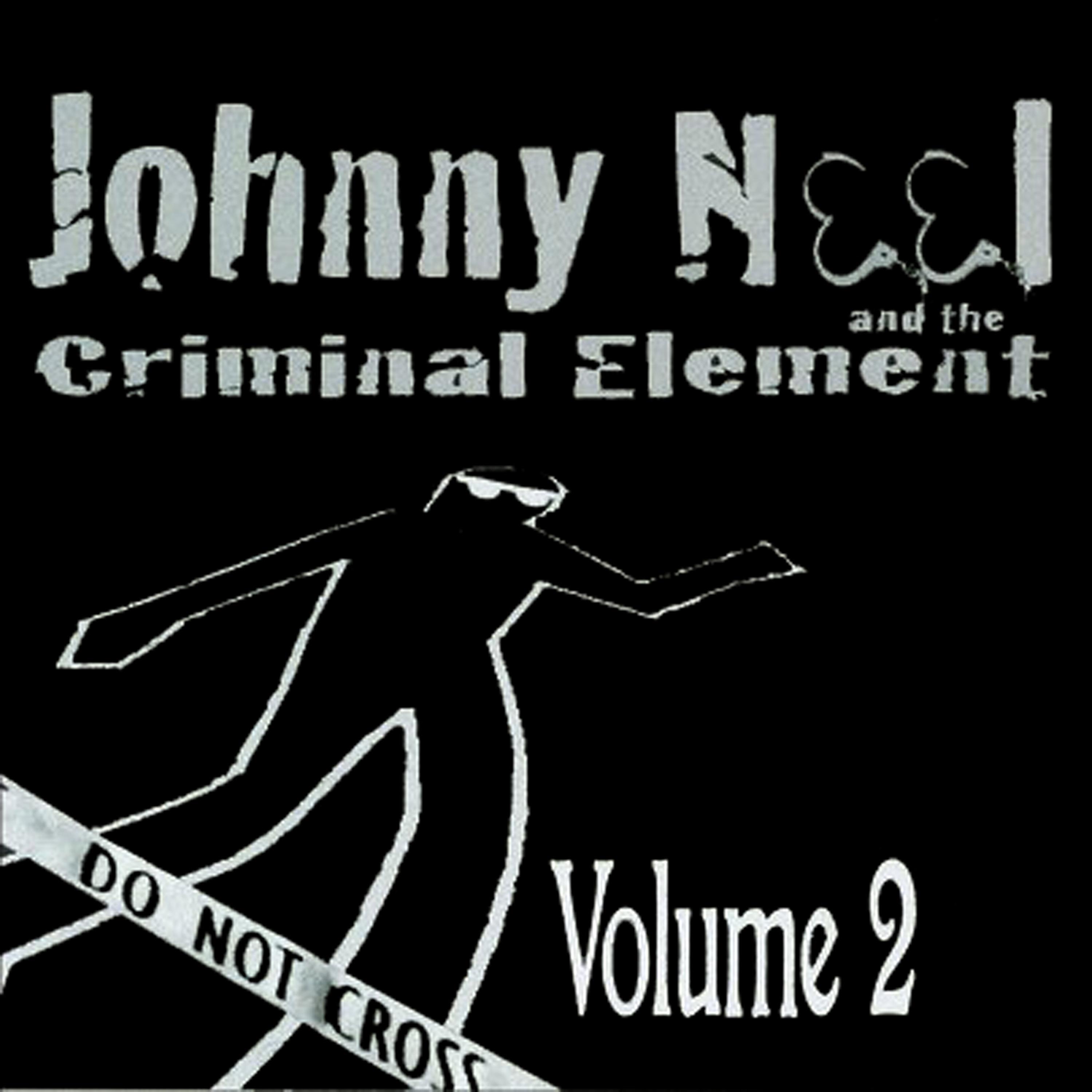 Постер альбома Johnny Neel and the Criminal Element, Vol. 2
