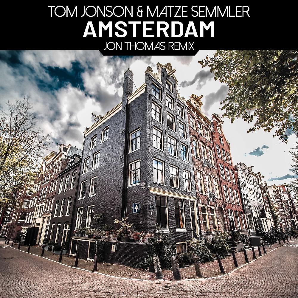 Постер альбома Amsterdam (Jon Thomas Remix)