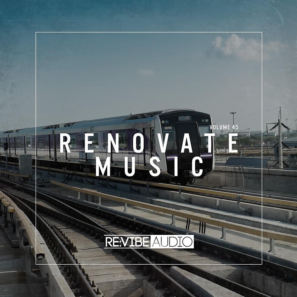 Постер альбома Renovate Music, Vol. 45