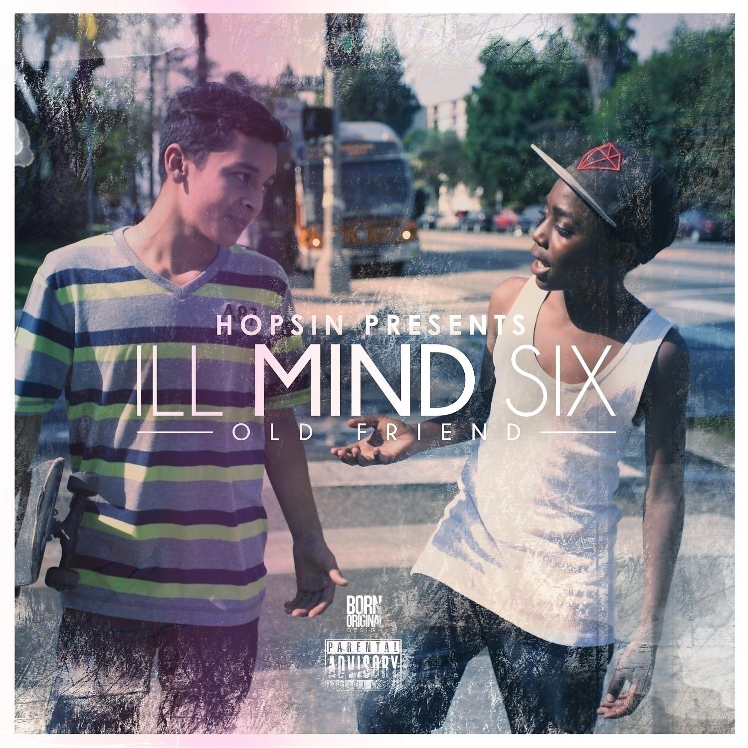 Постер альбома Ill Mind Six: Old Friend - Single