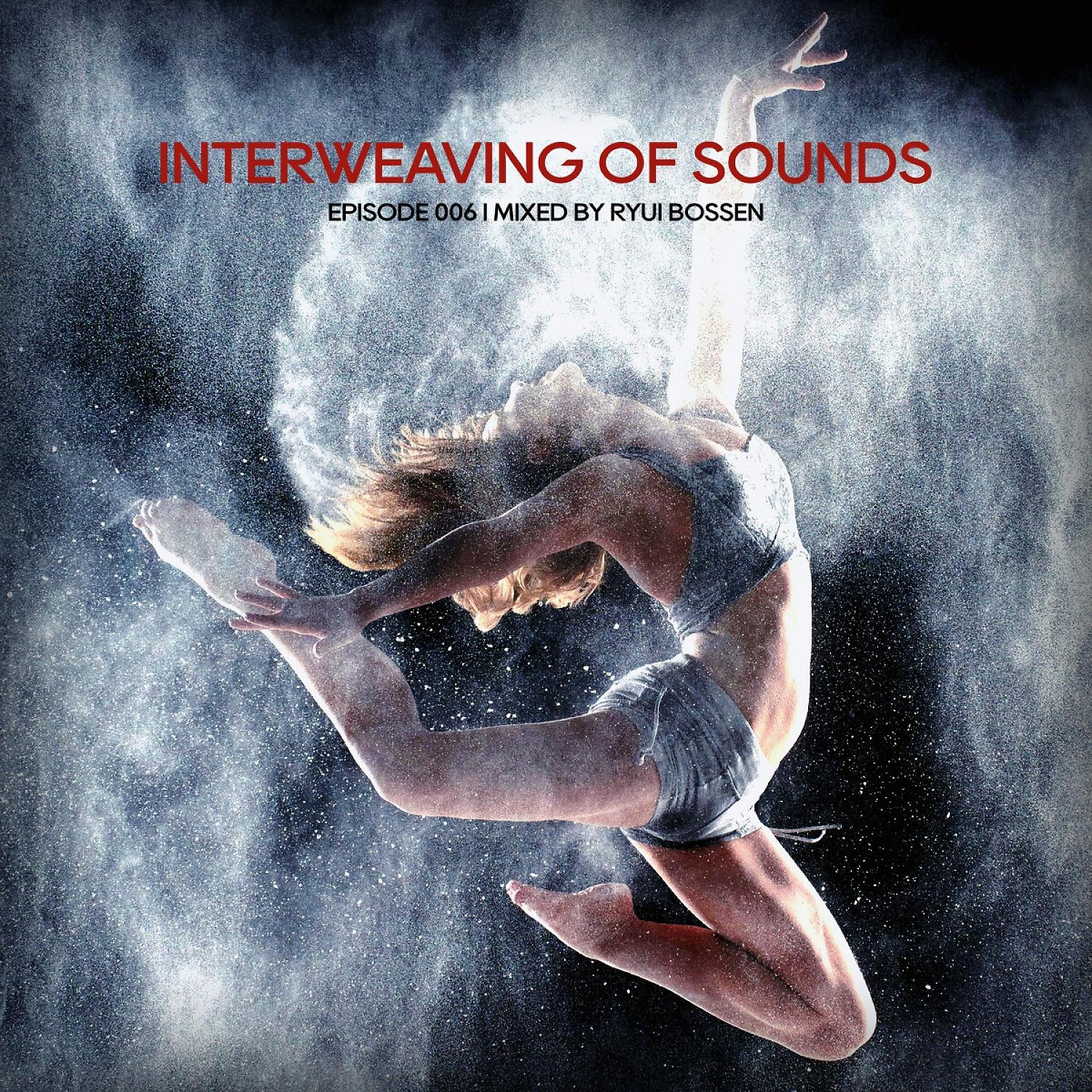 Постер альбома Interweaving Of Sounds Episode 006