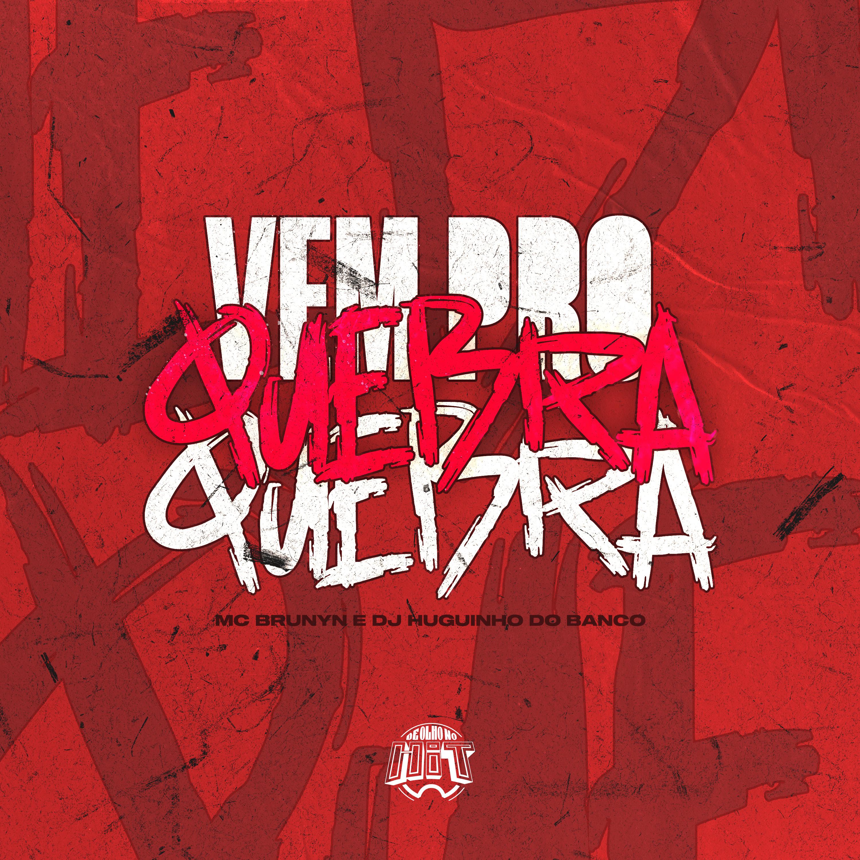 Постер альбома Vem pro Quebra Quebra