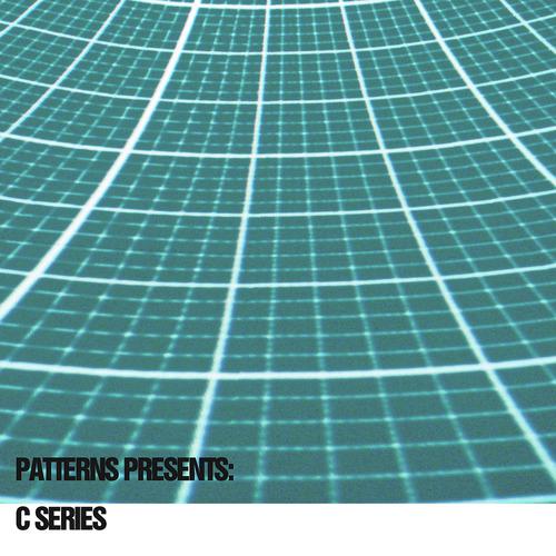 Постер альбома Patterns Presents: C Series
