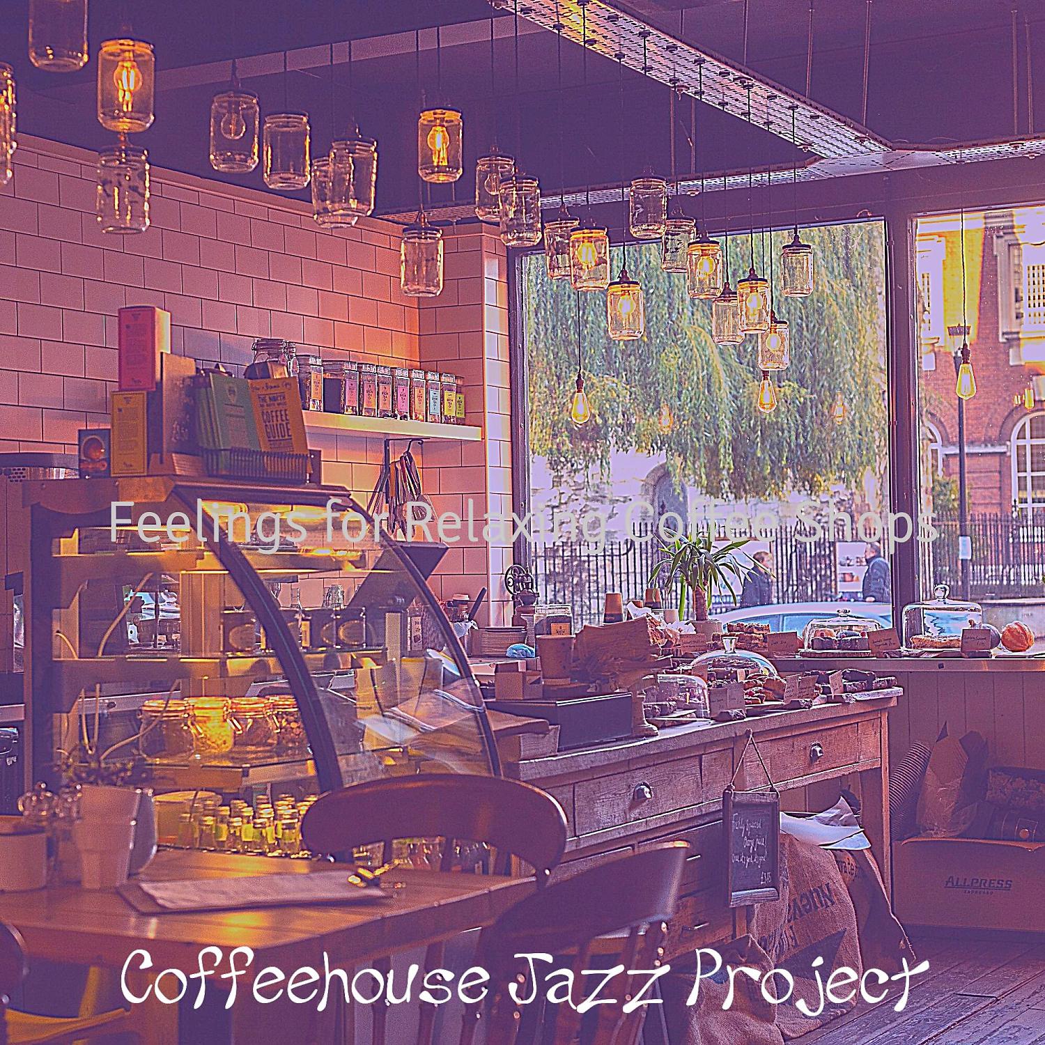 Постер альбома Feelings for Relaxing Coffee Shops