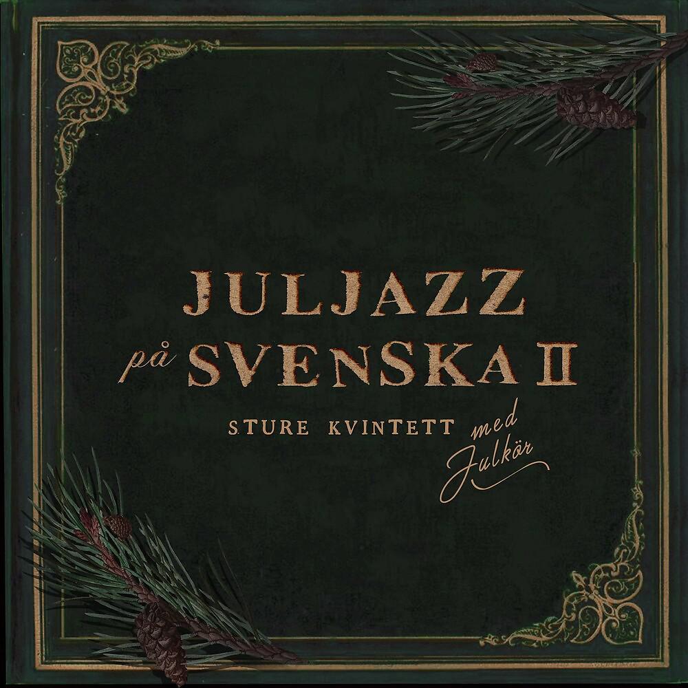 Постер альбома Juljazz på svenska 2 - med julkör