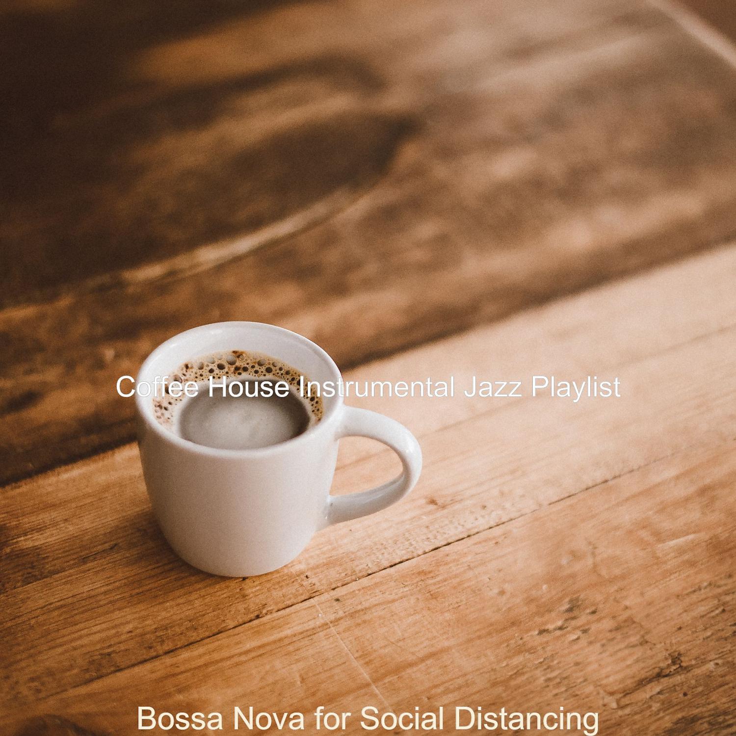 Постер альбома Bossa Nova for Social Distancing