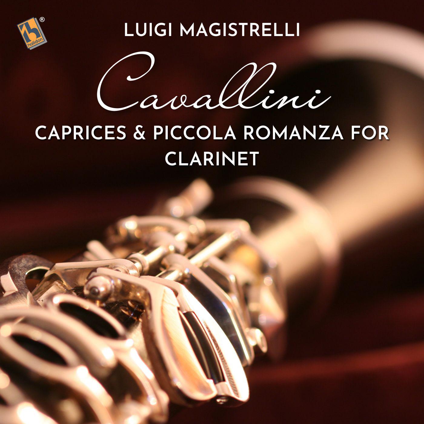 Постер альбома Cavallini: Caprices & Piccola Romanza for Clarinet