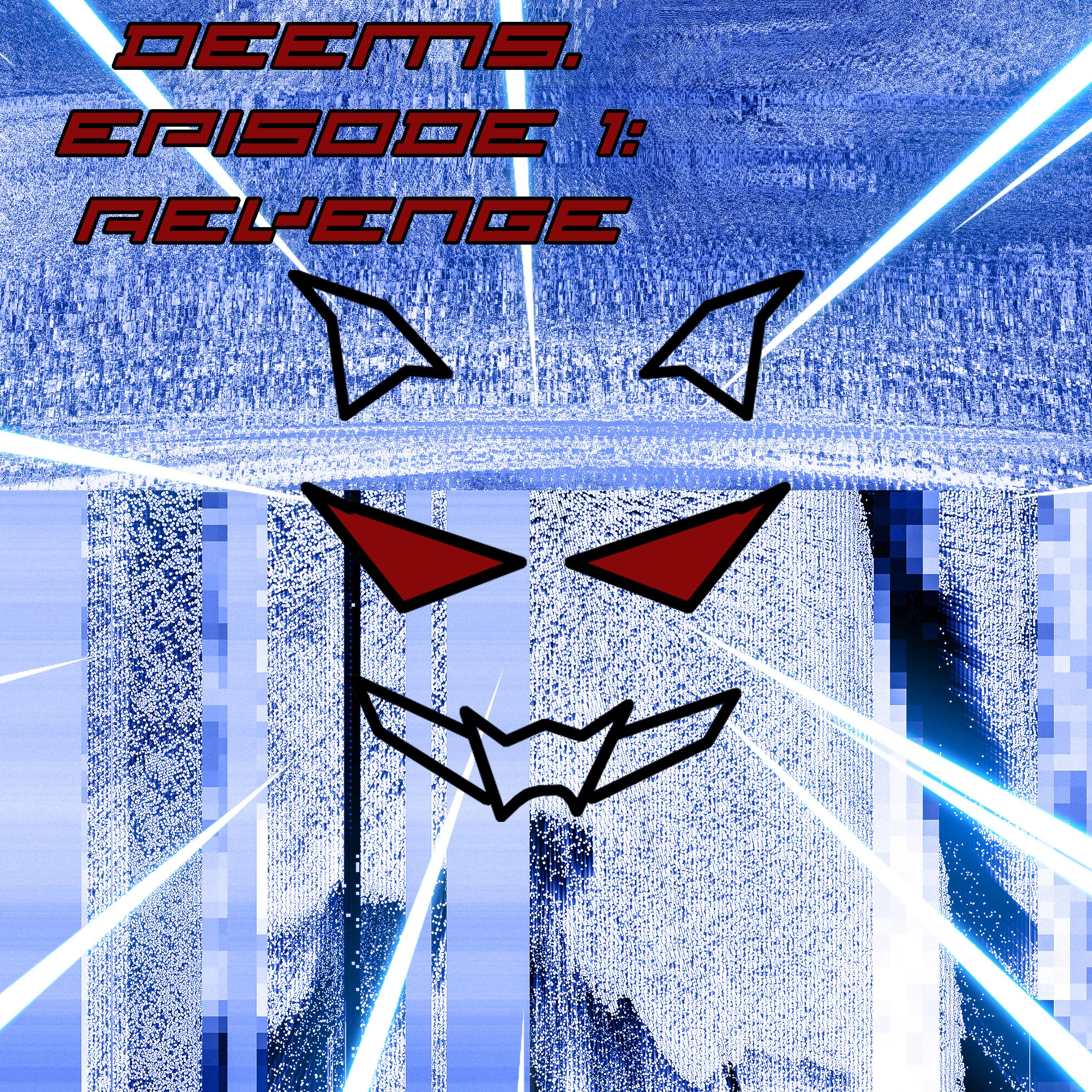 Постер альбома Deem5. Episode 1: Revenge