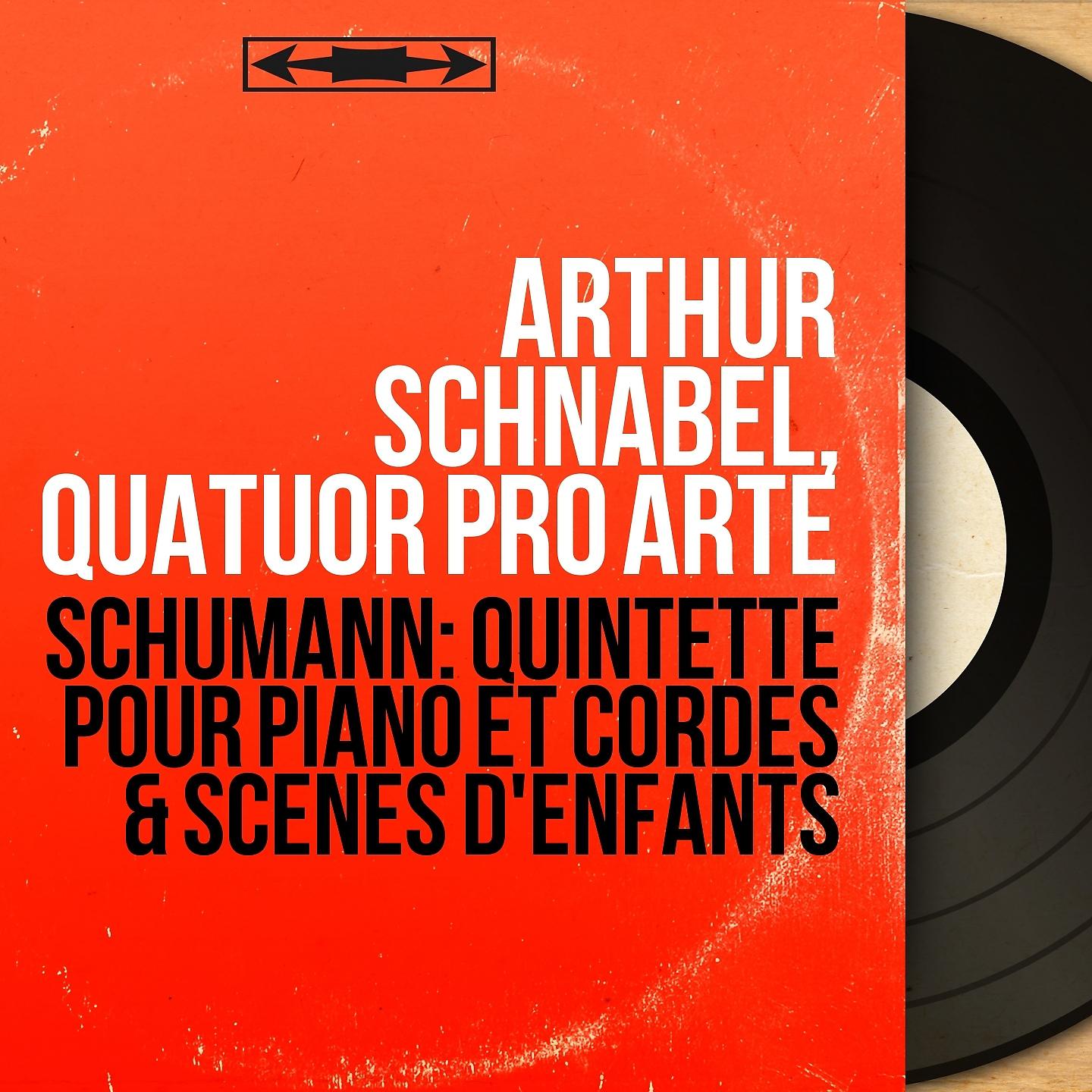 Постер альбома Schumann: Quintette pour piano et cordes & Scènes d'enfants