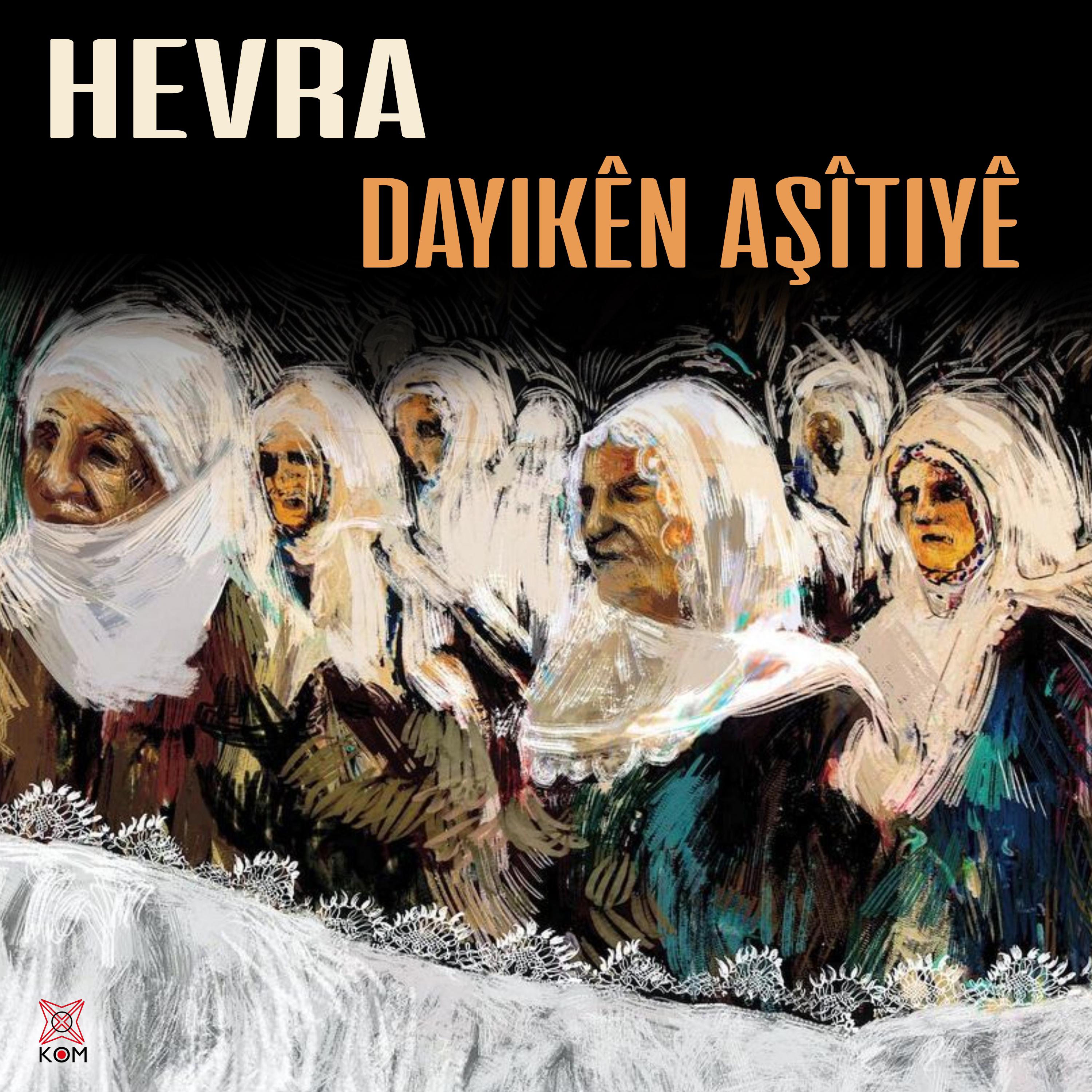 Постер альбома Dayikên Aşîtiyê
