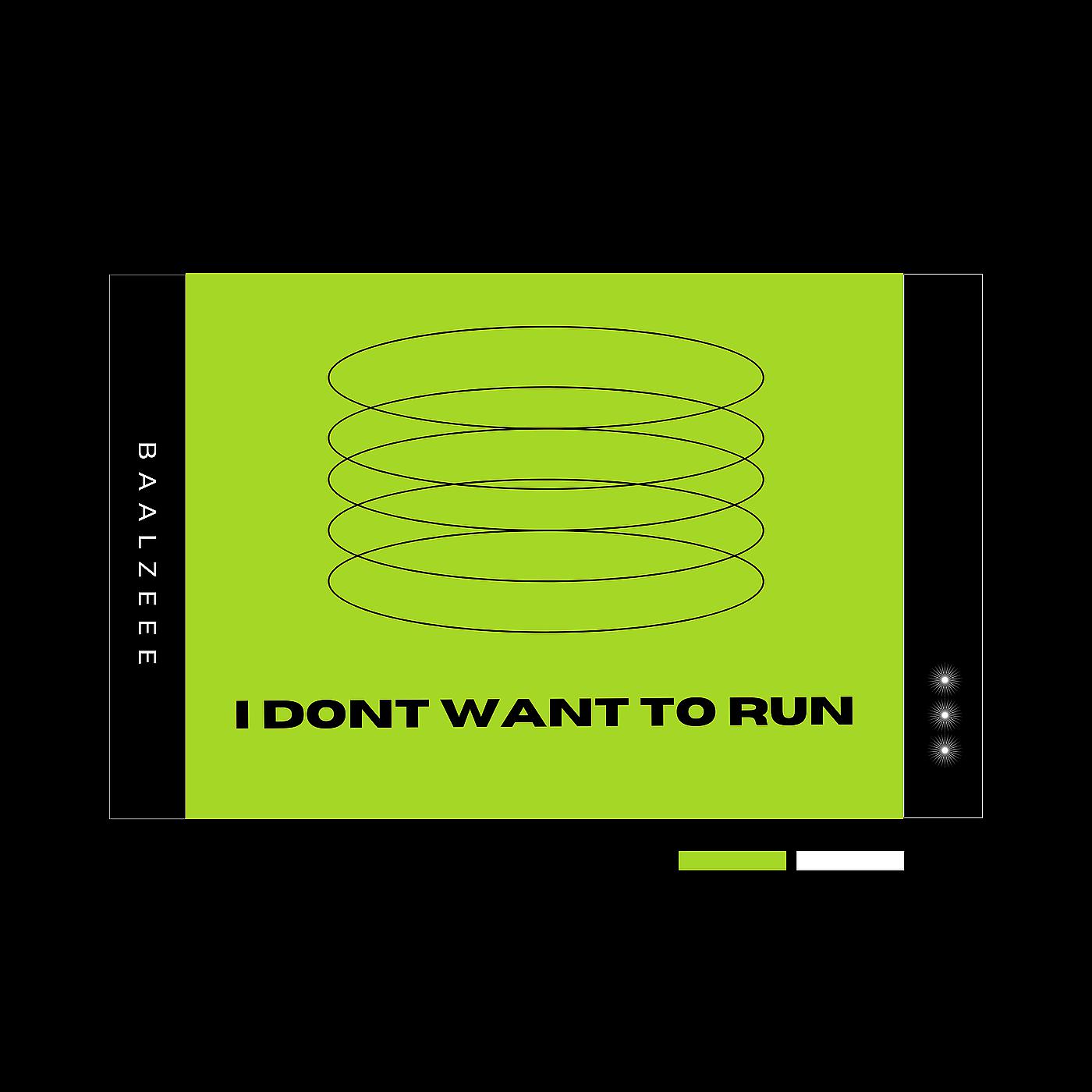 Постер альбома I Dont Want to Run
