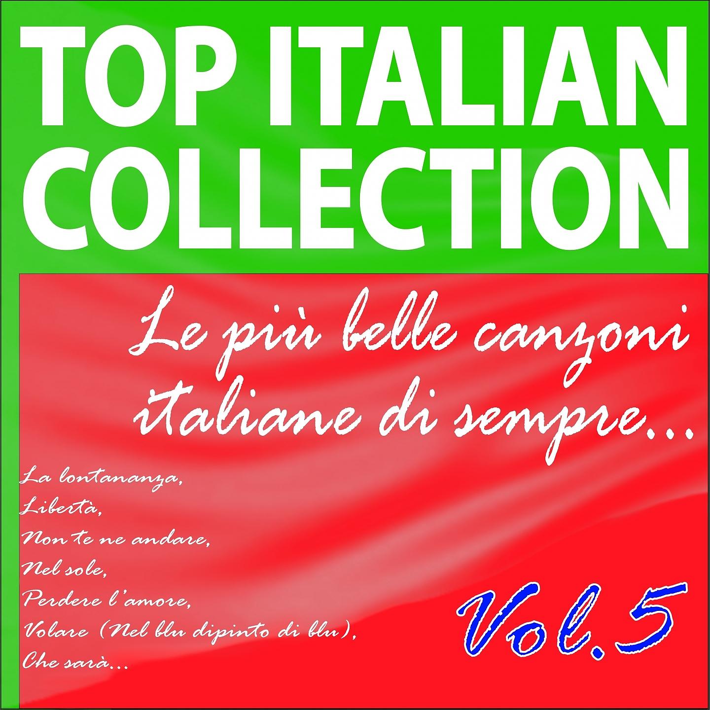 Постер альбома Top italian collection... le più belle canzoni italiane di sempre...Vol. 5