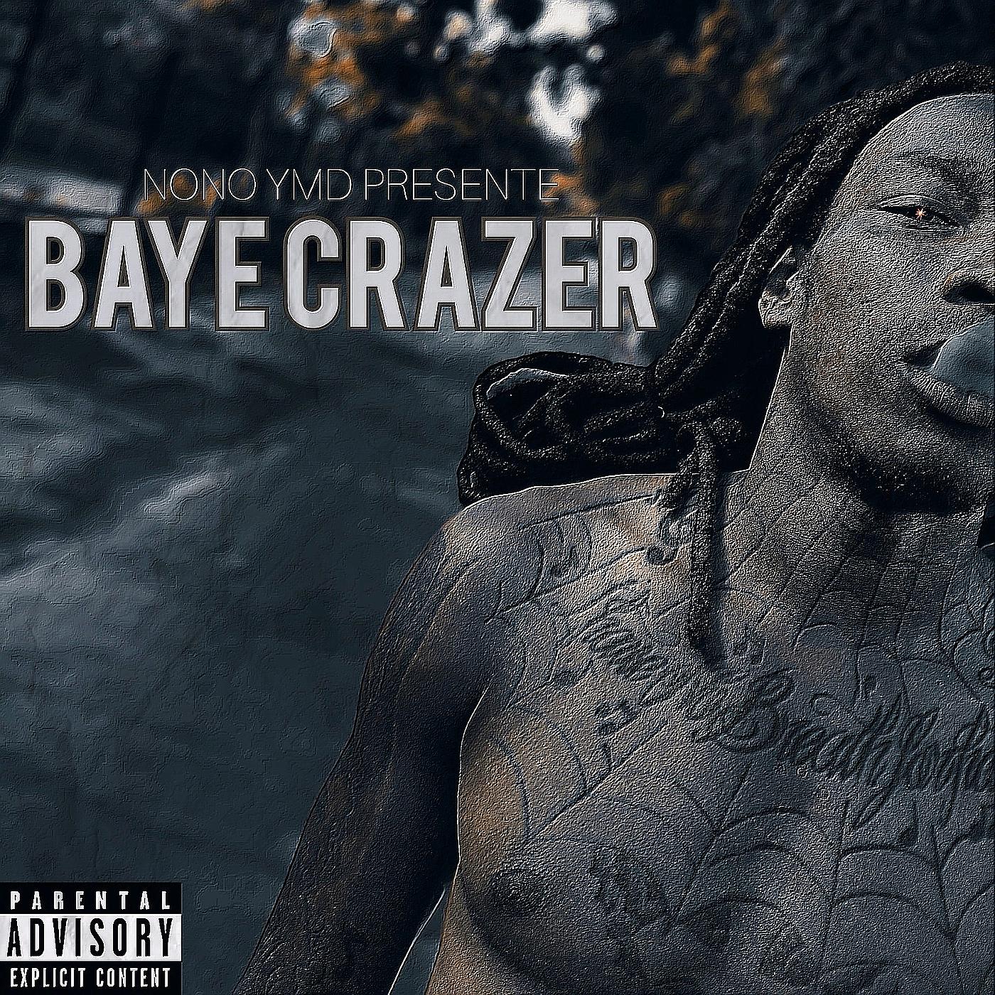 Постер альбома Baye Crazer