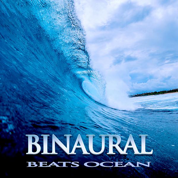 Постер альбома Binaural Beats Ocean: Ambient Sleep Music, Alpha Waves, Isochronic Tones and Asmr Ocean Waves Sleep Aid For Sleeping Music