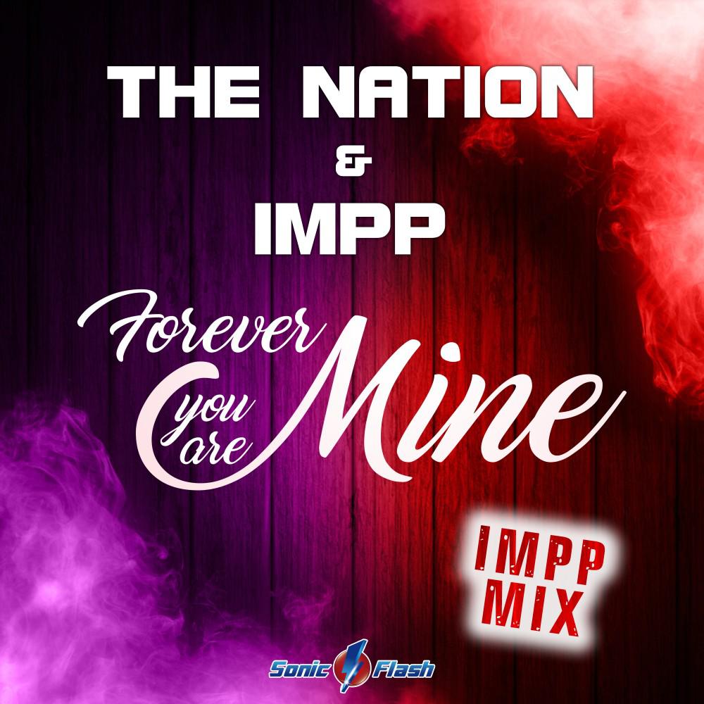 Постер альбома Forever You Are Mine (IMPP Mix)