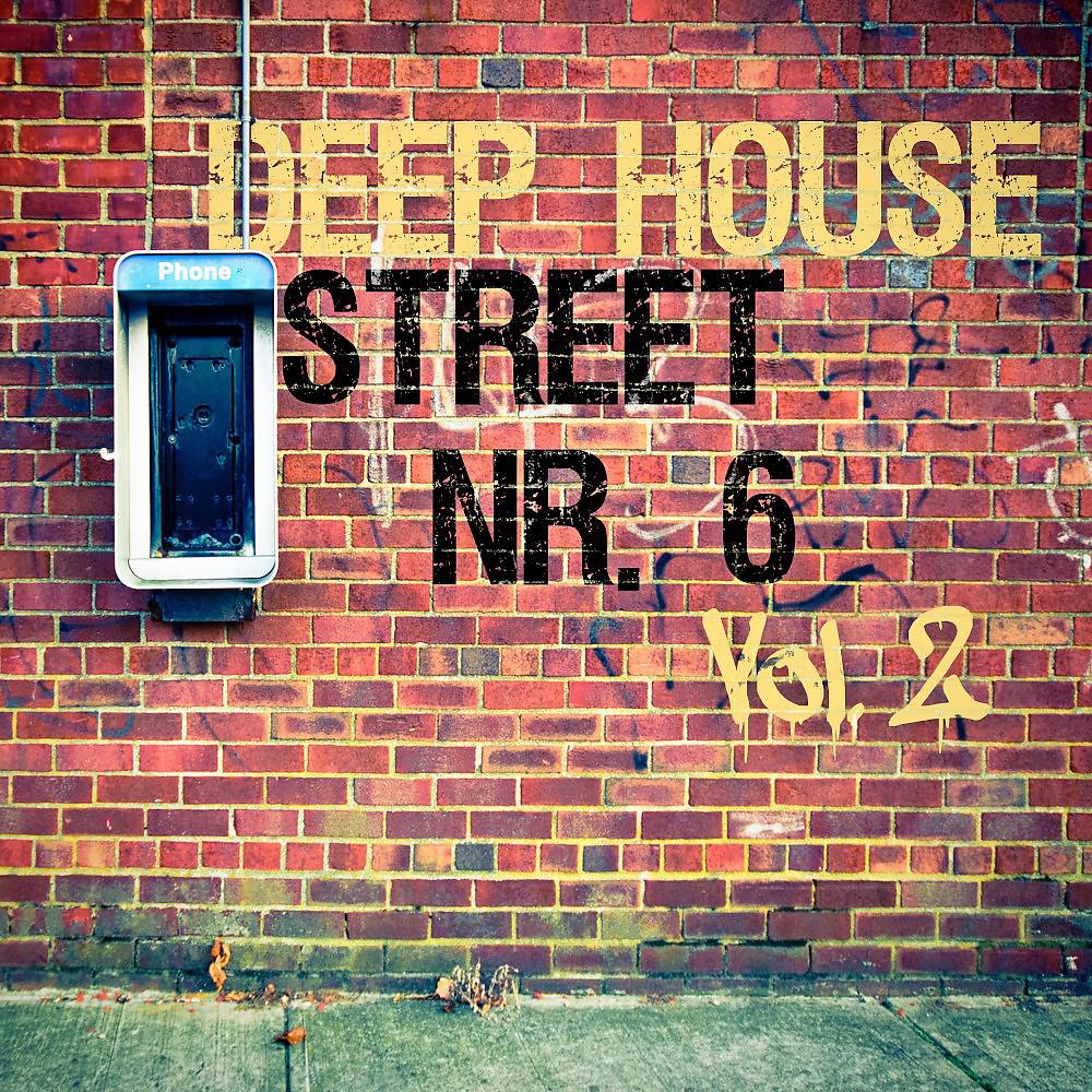 Постер альбома Deep House Street Nr. 6, Vol. 2