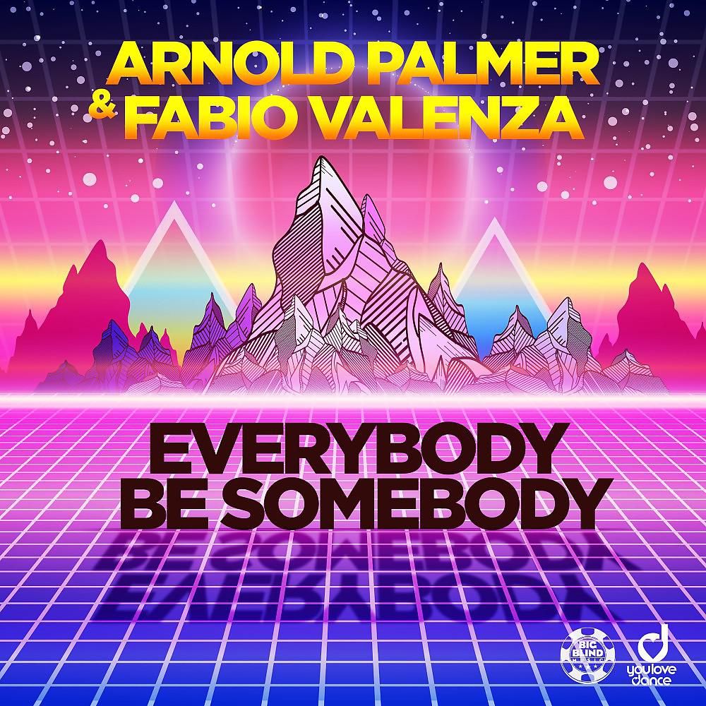 Постер альбома Everybody Be Somebody