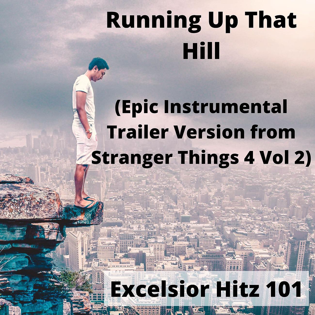 Постер альбома Running Up That Hill (Epic Instrumental Trailer Version from Stranger Things 4 Vol 2)