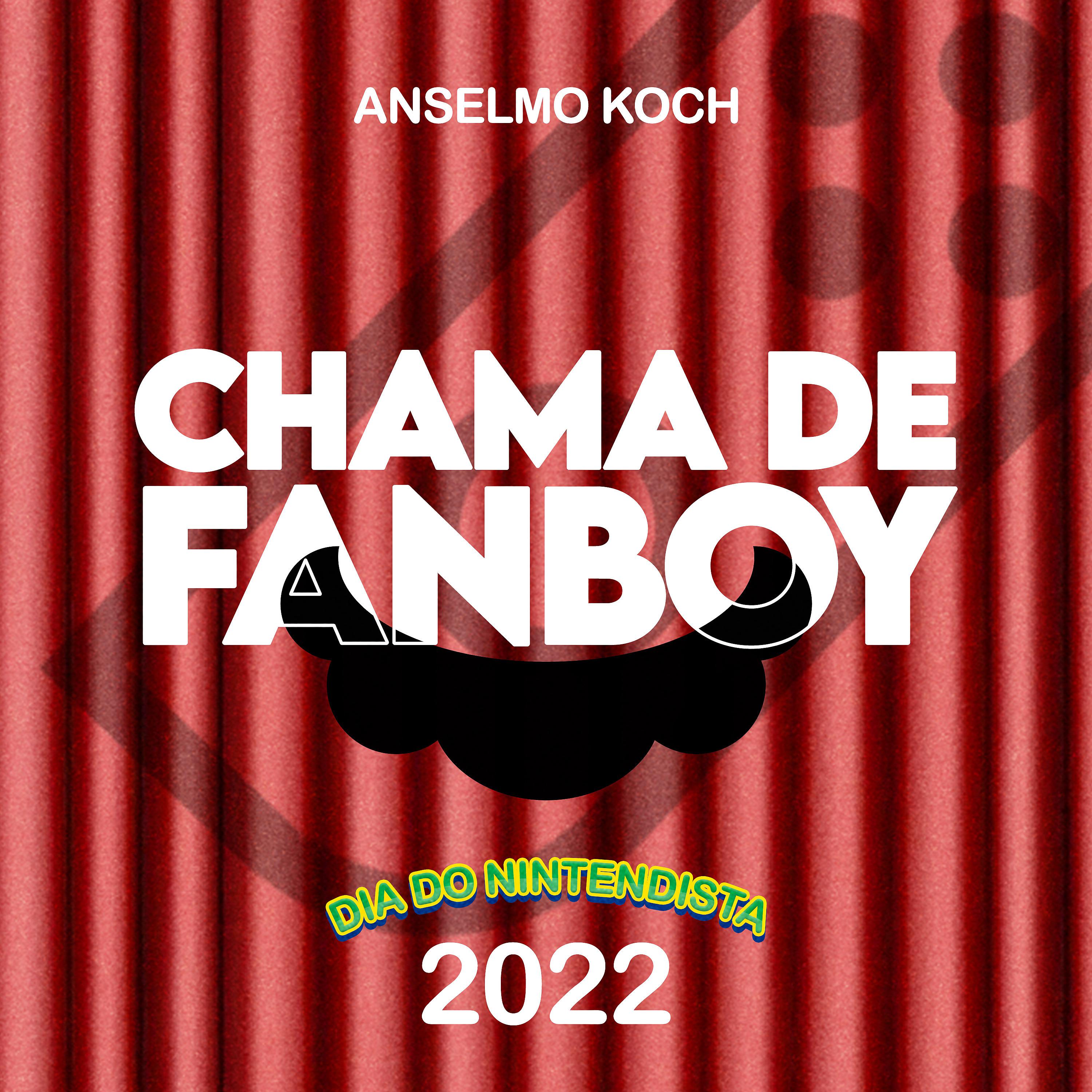 Постер альбома Chama de Fanboy