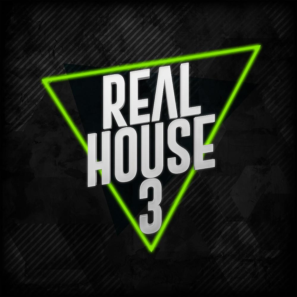 Постер альбома Real House 3