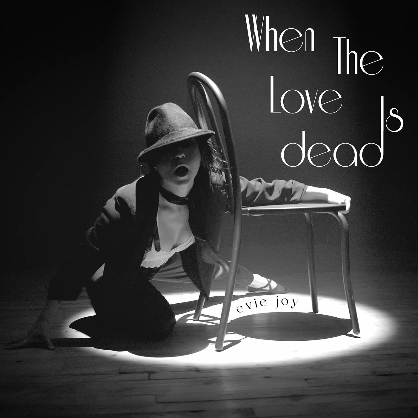 Постер альбома When the Love Is Dead