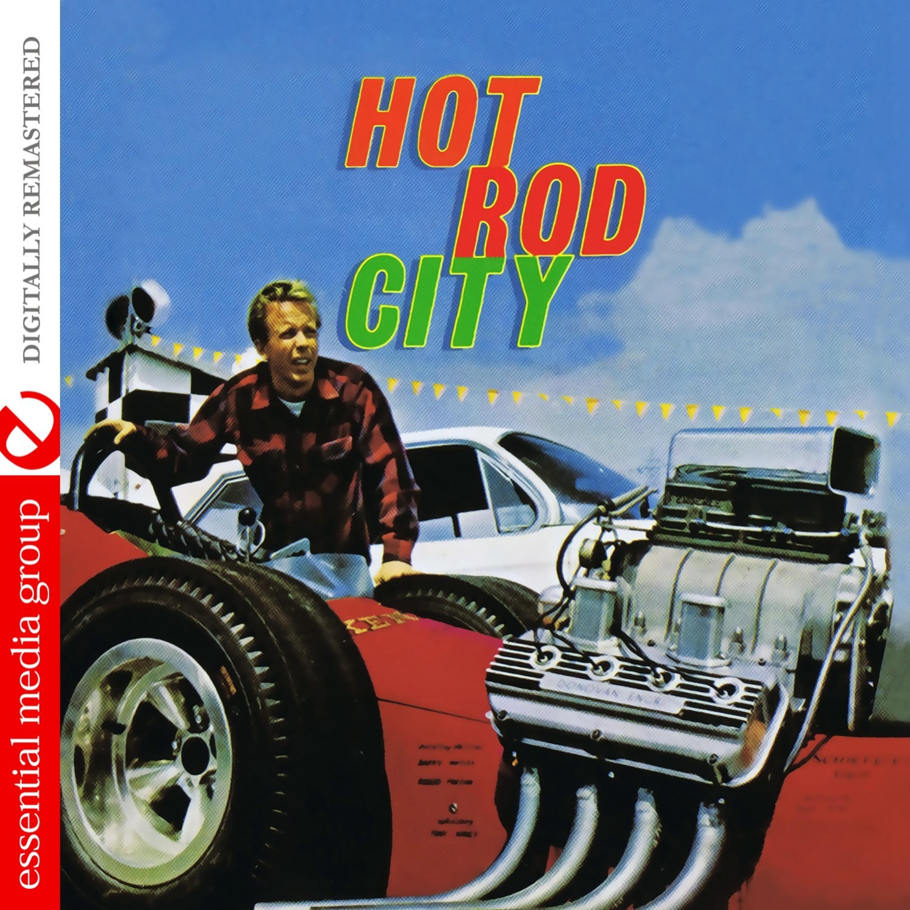 Постер альбома Hot Rod City (Digitally Remastered)