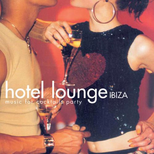 Постер альбома Hotel Lounge Ibiza